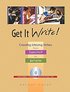 Get It Write!: Creating Lifelong Writers, from Expository to Narrative