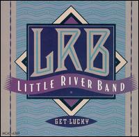 Get Lucky - Little River Band