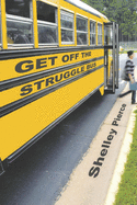 Get Off the Struggle Bus