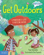 Get Outdoors: A Mindfulness Guide to Noticing Nature