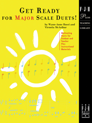 Get Ready For Major Scale Duets! - Rossi, Wynn-Anne (Composer), and McArthur, Victoria (Composer)