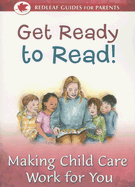 Get Ready to Read!: Making Child Care Work for You - Moomaw, Sally, and Hieronymus, Brenda, and Pearson, Yvonne