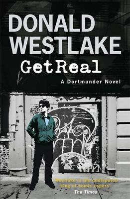 Get Real: A Dortmunder Novel - E. Westlake, Donald