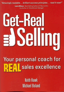 Get-Real Selling: Your Personal Coach for Real Sales Excellence