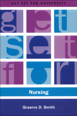 Get Set for Nursing - Smith, Graeme, Professor