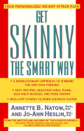 Get Skinny the Smart Way: Your Personalized Weight Attack Plan - Natow, Annette B, Dr., and Heslin, Jo-Ann
