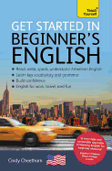 Get Started in Beginner's American English: A Short Four-Skill Foundation Course EFL/ESL