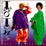 Get the Feeling - Two Tons: Martha Wash/Izora Armstead