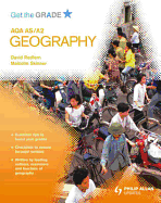 Get the Grade: AQA AS/A2 Geography