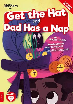 Get the Hat and Dad Has a Nap - Twiddy, Robin