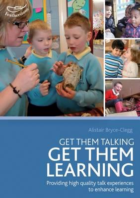 Get Them Talking - Get Them Learning - Bryce-Clegg, Alistair, Dr.