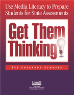 Get Them Thinking!: Using Media Literacy to Prepare Students for State Assessments