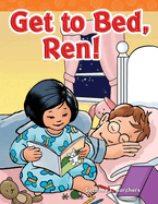 Get to Bed, Ren