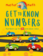 Get to Know Numbers: Numbers Up to 100 and Place Value
