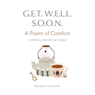 Get Well Soon: A Poem of Comfort