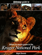 Getaway Guide to Where to Watch Game in the Kruger National Park