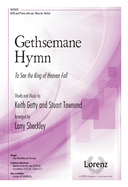 Gethsemane Hymn: To See the King of Heaven Fall