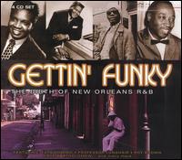 Gettin' Funky: The Birth of New Orleans R&B [Box] - Various Artists