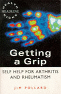 Getting a Grip: Self-help for Arthritis and Rheumatism