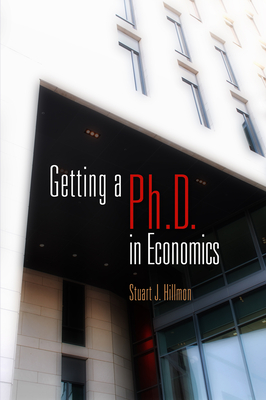 Getting a PhD in Economics - Hillmon, Stuart J.