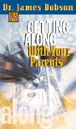 Getting along with Your Parents