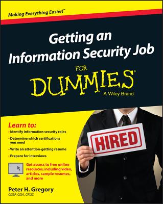 Getting an Information Security Job for Dummies - Gregory, Peter H