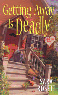 Getting Away Is Deadly: An Ell