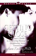 Getting Close: A Lover's Guide to Embracing a Fantasy and Heightening Sexual Connection