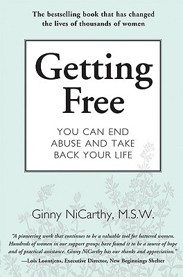 Getting Free: You Can End Abuse and Take Back Your Life - NiCarthy, Ginny, M.S.W.