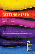 Getting Hired: A Student Teacher's Guide to Professionalism, Resume Development and Interviewing