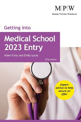 Getting into Medical School 2023 Entry - Cross, Adam, and Lucas, Emily