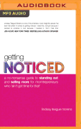 Getting Noticed: A No-Nonsense Guide to Standing Out and Selling More for Momtrepreneurs Who 'ain't Got Time for That'