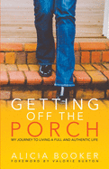 Getting Off the Porch