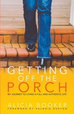 Getting Off the Porch - Booker, Alicia