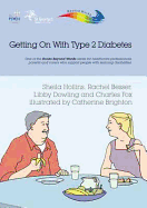 Getting on with Type 2 Diabetes - Hollins, Sheila, and Besser, Rachel, and Dowling, Libby