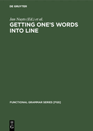 Getting One's Words Into Line: On Word Order and Functional Grammar