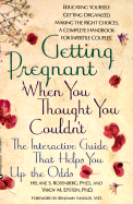 Getting Pregnant When You Thought You Couldn't - Rosenberg, Helane S, and Sandler, Benjamin (Designer), and Epstein, Yakov M