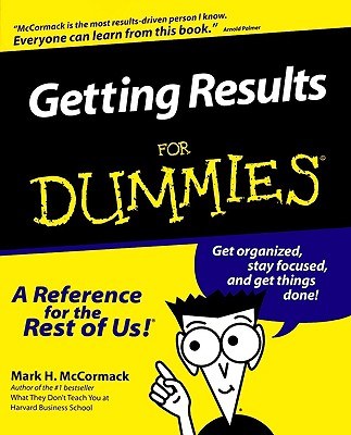 Getting Results for Dummies. - McCormack, Mark H