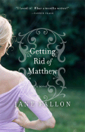 Getting Rid of Matthew - Fallon, Jane