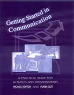 Getting Started in Communication: A Practical Guide for Activists and Organisations