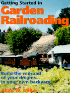 Getting Started in Garden Railroading