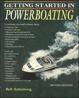 Getting Started in Powerboating - Armstrong, Bob
