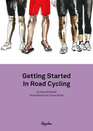 Getting Started in Road Cycling: Handbook 1