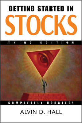 Getting Started in Stocks - Hall, Alvin D.