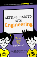 Getting Started with Engineering: Think Like an Engineer!