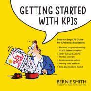 Getting Started with KPIs: Step-by-step KPI Guide for Ambitious Businesses