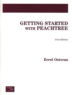 Getting Started with Peachtree 8.0 - Osteraa, Errol