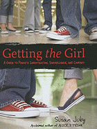 Getting the Girl: A Guide to Private Investigation, Surveillance, and Cookery - Juby, Susan