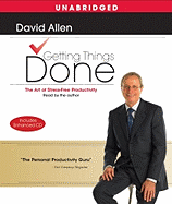 Getting Things Done: The Art of Stress-Free Productivity - Allen, David (Read by)