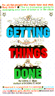 Getting Things Done - Bliss, Edwin C